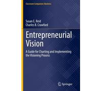 Susan E. Reid Charles B. Crawford Entrepreneurial Vision (Copertina rigida)