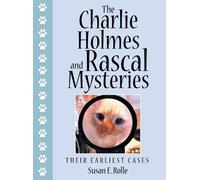 Susan E Rolle The Charlie Holmes and Rascal Mysteries (Copertina rigida)