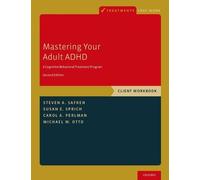 Susan E. Sprich Carol A. Perlman Steven A. Safren Mi Mastering Your (Tascabile)