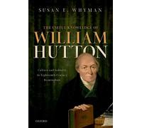 Susan E. Whyman The Useful Knowledge of William Hutton (Copertina rigida)