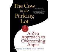 Susan Edmiston Le The Cow in the Parking Lot: A Zen Approach to Over (Tascabile)