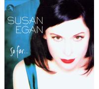 Susan Egan So Far
