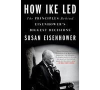 Susan Eisenhower How Ike Led (Tascabile)
