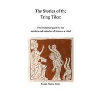 Susan Elaine Jones Stories of the Tring Tiles (Tascabile)