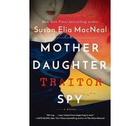 Susan Elia MacNeal Mother Daughter Traitor Spy (Tascabile)