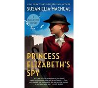 Susan Elia MacNeal Princess Elizabeth's Spy (Tascabile) Maggie Hope