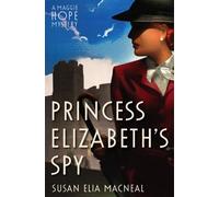 Susan Elia MacNeal Princess Elizabeth's Spy (Tascabile) Maggie Hope