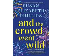 Susan Elizabeth Phillips And the Crowd Went Wild (Copertina rigida)