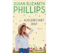 Susan Elizabeth Phillips Ausgerechnet den?: Roman (Die Chicago-Stars (Tascabile)