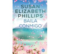Susan Elizabeth Phillips Baila conmigo (Spanish Edition) (Tascabile)