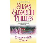 Susan Elizabeth Phillips Dream A Little Dream (Tascabile)