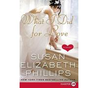 Susan Elizabeth Phillips What I Did For Love Large Print (Tascabile)