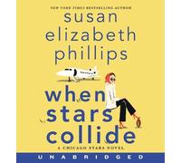 Susan Elizabeth Phillips When Stars Collide [Unabridged CD] (CD) Chicago Stars