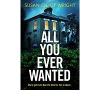 Susan Elliot Wright All You Ever Wanted (Tascabile)