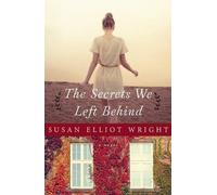 Susan Elliot Wright The Secrets We Left Behind (Copertina rigida)
