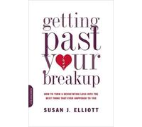 Susan Elliott Getting Past Your Breakup (Tascabile)