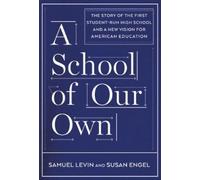 Susan Engel Samuel Levin A School Of Our Own (Copertina rigida)