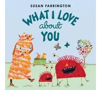 Susan Farrington What I Love About You (Copertina rigida)