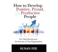 Susan Fee How to Develop Positive, Proud and Productive People (Tascabile)