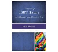 Susan Ferentino Interpreting LGBT History at Museums and Hist (Copertina rigida)
