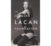 Susan Finlay The Jacques Lacan Foundation (Tascabile)