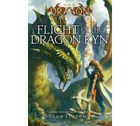 Susan Fletcher Flight of the Dragon Kyn (Tascabile) Dragon Chronicles