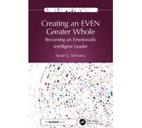 Susan G. Schwartz Creating an EVEN Greater Whole (Tascabile)