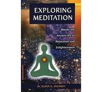 Susan G. Shumsky Exploring Meditation (Tascabile)