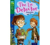 Susan Gates – The Lie Detector – Oxford Reading Tree TreeTops Fiction Level 12 – Tascabile