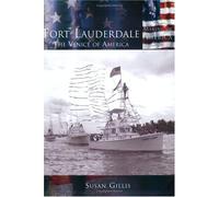 Susan Gillis Fort Lauderdale (Tascabile) Making of America