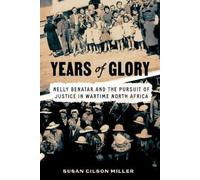 Susan Gilson Miller Years of Glory (Copertina rigida) Worlding the Middle East