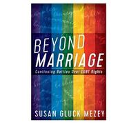 Susan Gluck Mezey Beyond Marriage (Copertina rigida)