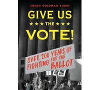 Susan Goldman Rubin Give Us the Vote (Tascabile)