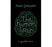 Susan Greenfield The Human Brain (Tascabile) Science Masters