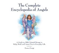 Susan Gregg The Complete Encyclopedia of Angels (Tascabile)