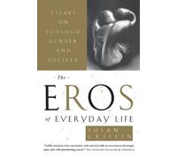 Susan Griffin The Eros of Everyday Life (Tascabile)