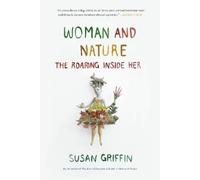 Susan Griffin Woman and Nature (Tascabile)