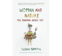 Susan Griffin Woman and Nature (Tascabile)