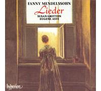 Susan Gritton, Eugene Asti - Mendelssohn (Fanny): Lieder