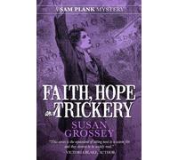 Susan Grossey Faith, Hope and Trickery (Tascabile) Sam Plank Mysteries