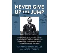 Susan Gurwell Talley Jack L. Talley Never Give Up the Jump (Copertina rigida)