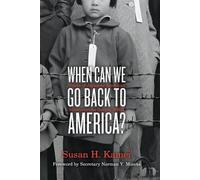 Susan H Kamei When Can We Go Back to America? (Tascabile)