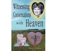 Susan H Kastner Witnessing Conversations with Heaven (Tascabile)