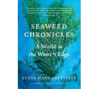 Susan Hand Shetterly Seaweed Chronicles (Copertina rigida)