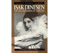 Susan Hardy Aiken Isak Dinesen and the Engendering of Narrative (Tascabile)