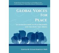 Susan Hartley PhD Global Voices For Peace (Tascabile)