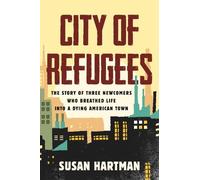 Susan Hartman City of Refugees (Tascabile)
