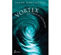 Susan Hawthorne Vortex (Tascabile)