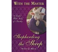 Susan Heck With the Master Shepherding the Sheep (Tascabile)