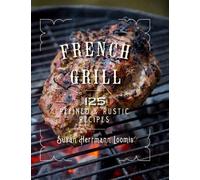Susan Herrmann Loomis French Grill (Copertina rigida)